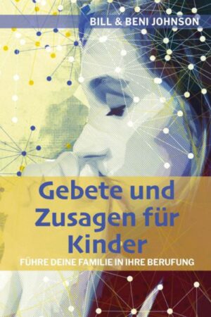 Gebete und Zusagen für deine Kinder