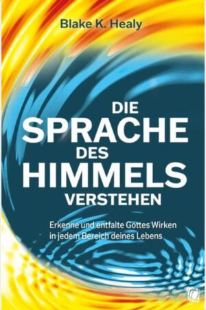 Die Sprache des Himmels verstehen