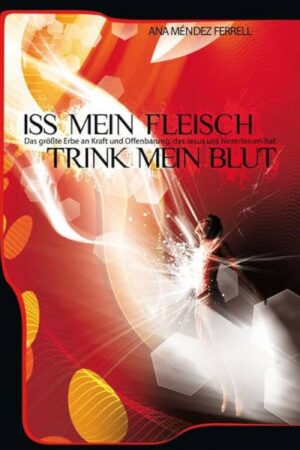 Iss mein Fleisch, Trink mein Blut
