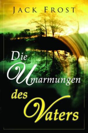 Die Umarmungen des Vaters