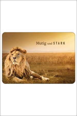 Mutig und stark