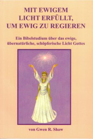Mit ewigem Licht erfüllt