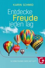 Entdecke Freude jeden Tag