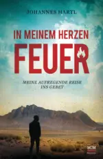 Johannes Hartl: In meinem Herzen Feuer