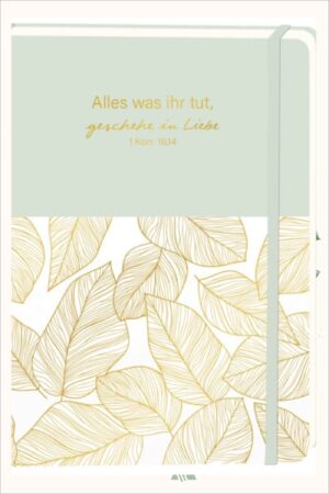 Alles was ihr tut geschehe in Liebe
