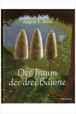 Der Traum der drei Bäume