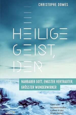 Heilige Geist, der grösster Wunderwirker