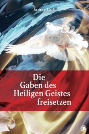 Die Gaben des Heiligen Geistes freisetzen
