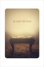 Er kam für Dich