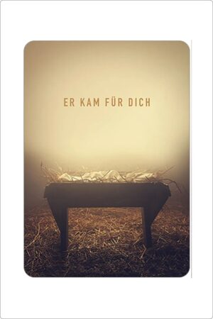 Er kam für Dich