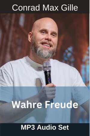 Conrad Max Gille "Wahre Freude" Audio Set (USB)