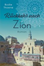 Rückkehr nach Zion (Band 3)