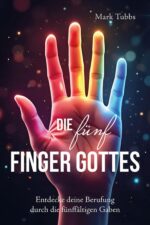 Die fünf Finger Gottes