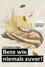 Bete wie niemals zuvor