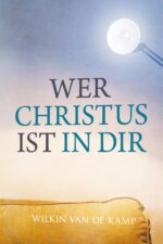 Wilkin van de Kamp Bücher - Wer Christus ist in Dir