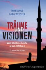 Christliche Biografien - Tom Doyle - Träume und Visionen