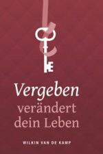 Wilkin van de Kamp Bücher - Vergeben verändert dein Leben