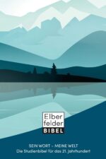 Elberfelder Studienbibel - Sein Wort meine Welt