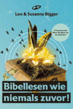 Bibellesen wie niemals zuvor - Leo & Susanna Biggers