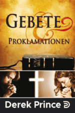 Gebete und Proklamationen - Derek Prince