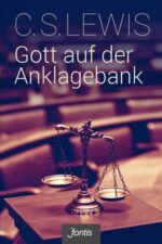 Gott auf der Anklagebank - C.S. Lewis