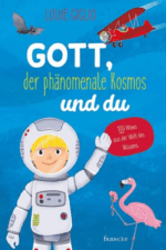 Gott der phänomenale Kosmos und du - Louie Giglio
