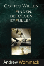Gottes Willen finden befolgen erfüllen - Andrew Wommack