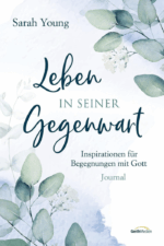 Leben in seiner Gegenwart - Sarah Young