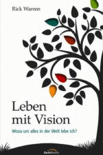 Leben mit Vision - Rick Warren