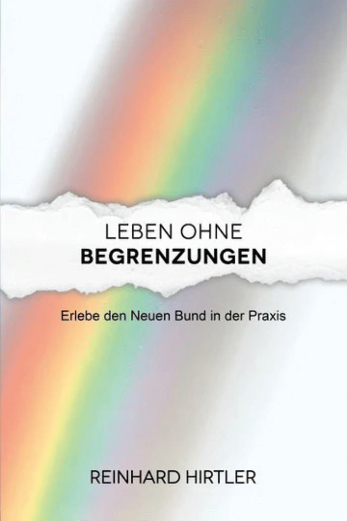 Leben ohne Begrenzungen - Reinhard Hirtler