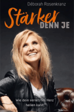Stärker denn je - Deborah Rosenkranz Bücher