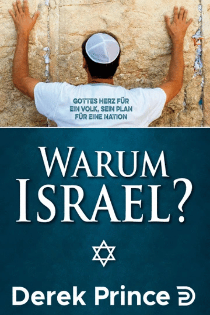 Warum Israel - Derek Prince