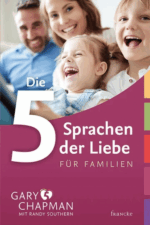 Die 5 Sprachen der Liebe für Familien - Gary Chapman