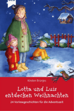 Lotta und Luis entdecken Weihnachten