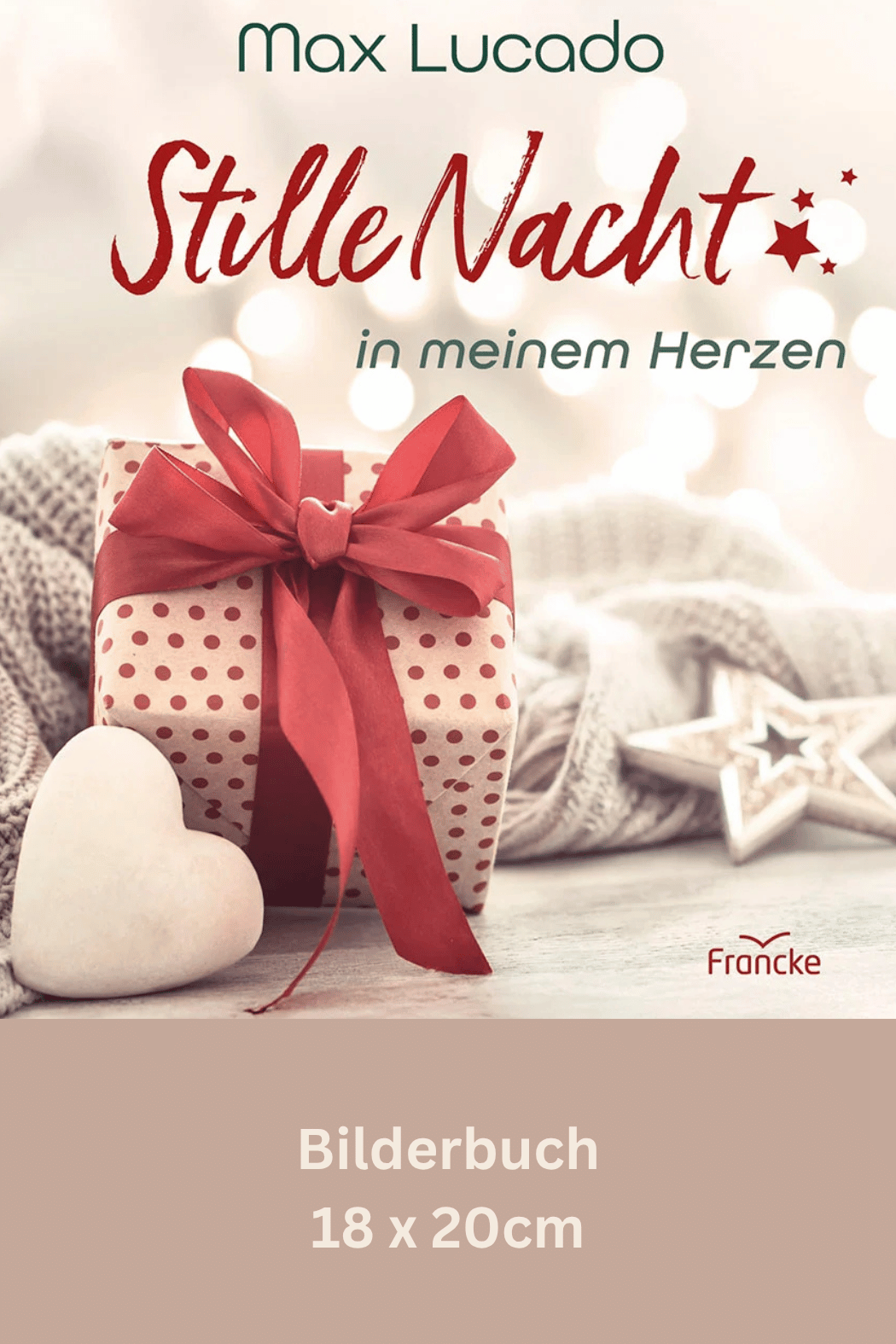 Stille Nacht in meinem Herzen - Max Lucado